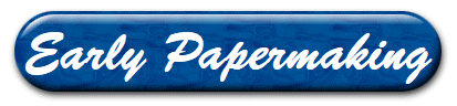 Early Papermaking